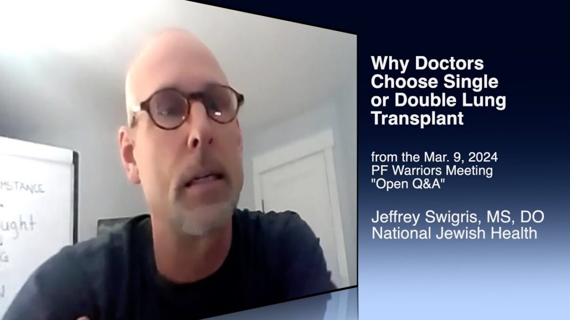 Why Doctors Choose Single or Double Lung Transplant, a Meeting