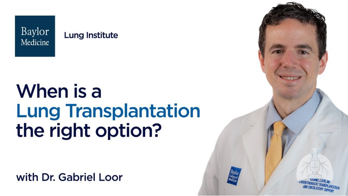 When Is a Lung Transplant the Right Options? A Baylor
